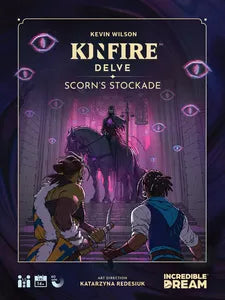Kinfire Delve: Scorn’s Stockade
