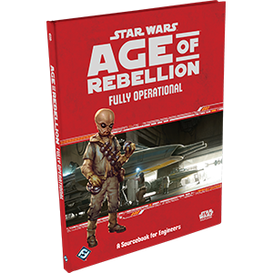 Star Wars Age of Rebellion: Fully Operational