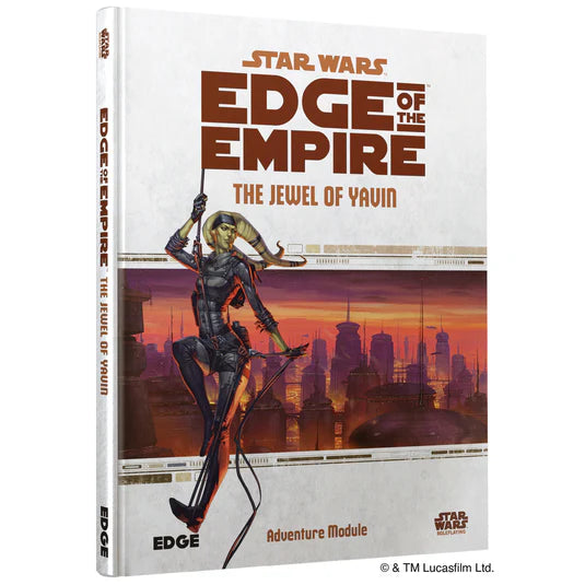 Star Wars Edge of the Empire: The Jewel of Yavin