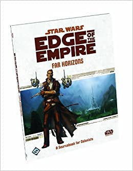 Star Wars Edge of the Empire: Far Horizons