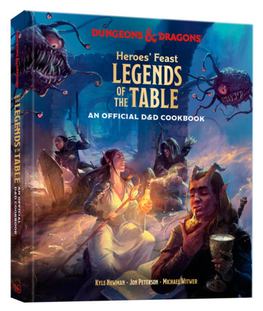 Heroes' Feast: Legends of the Table: An Official D&D Cookbook