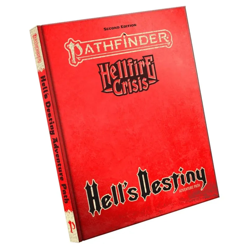 Pathfinder 2e Hellfire Crisis - Hell's Destiny Special Edition Adventure Path