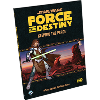Star wars: Force and Destiny - Keeping the Peace