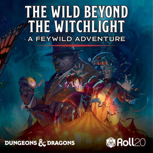 Dungeons and Dragons: The Wild Beyond the Witchlight