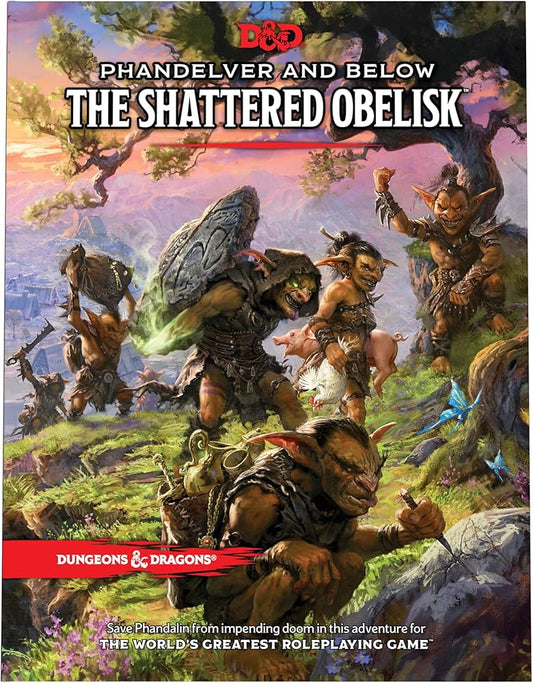 Dungeons & Dragons: Phandelver and Below The Shattered Obelisk