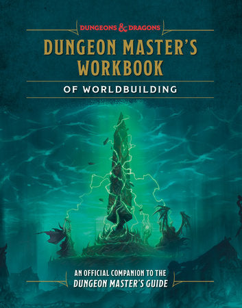Dungeon Master’s Workbook of Worldbuilding