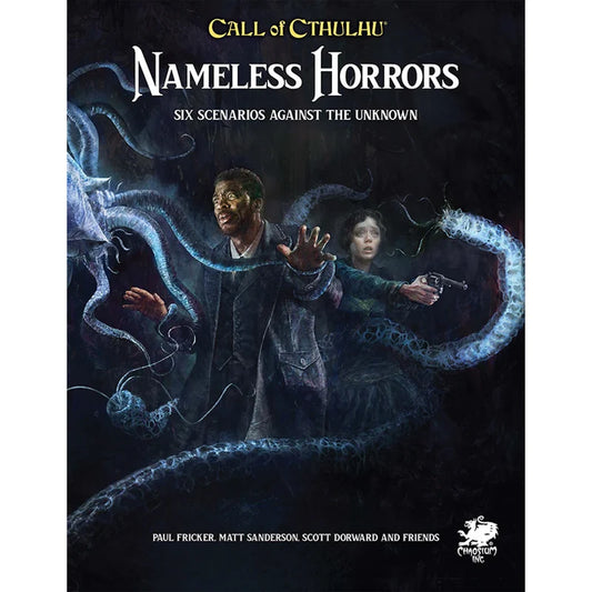 Call of Cthulhu: Nameless Horrors - Six Scenarios Against the Unknown (2nd Edition)