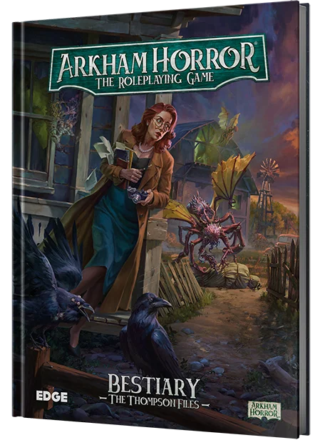 Arkham Horror RPG: Bestiary - The Thompson Files