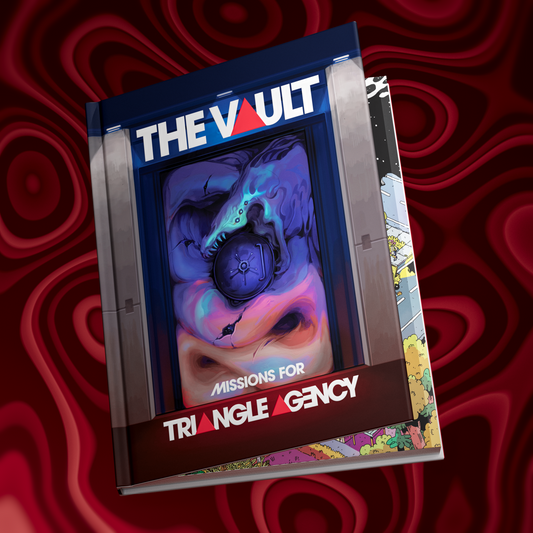 Triangle Agency RPG: The Vault - Missions for Triangle Agency