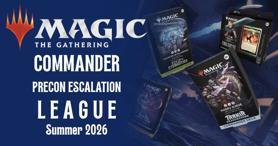 Magic The Gathering: Commander Precon Escalation League