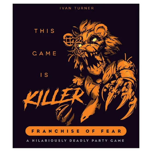 The Game Is Killer: Franchise of Fear